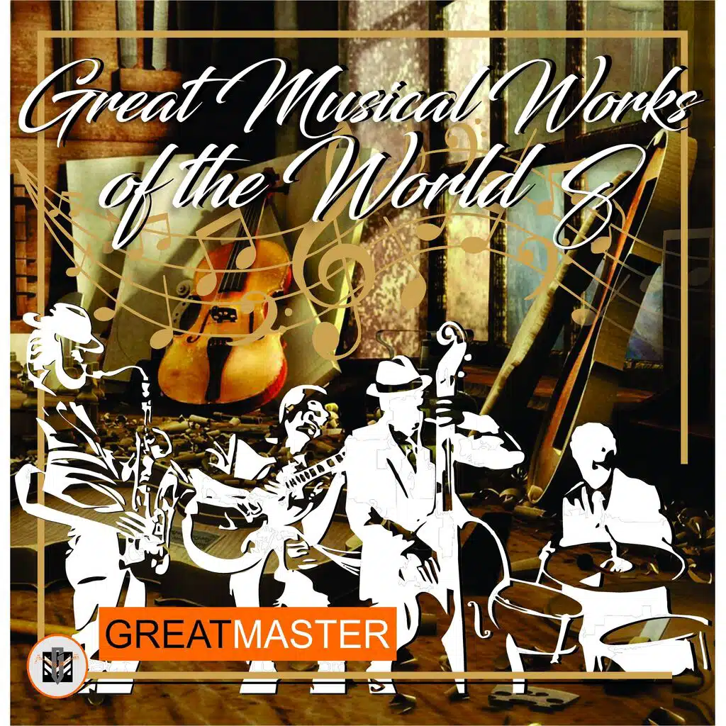 Great Musical Works Of The World 8