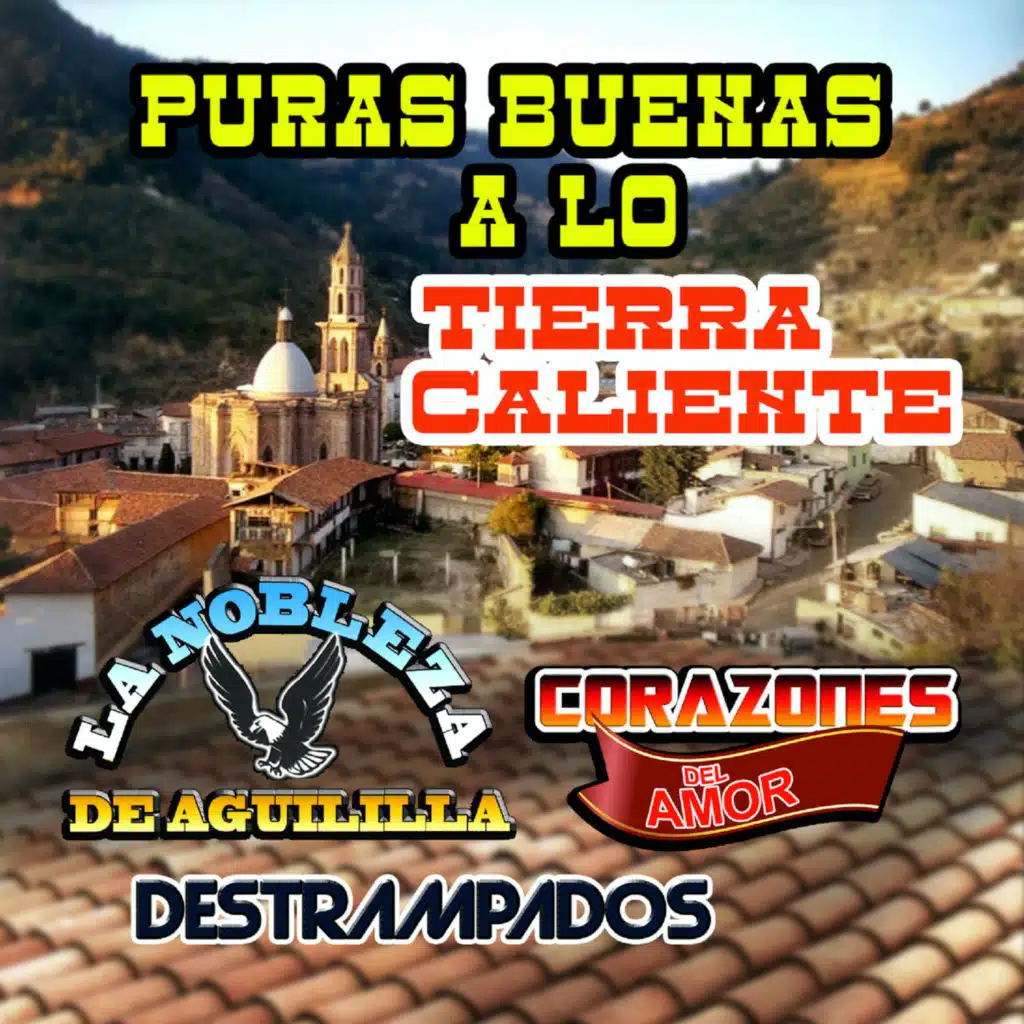 Puras Buenas A Lo Tierra Caliente