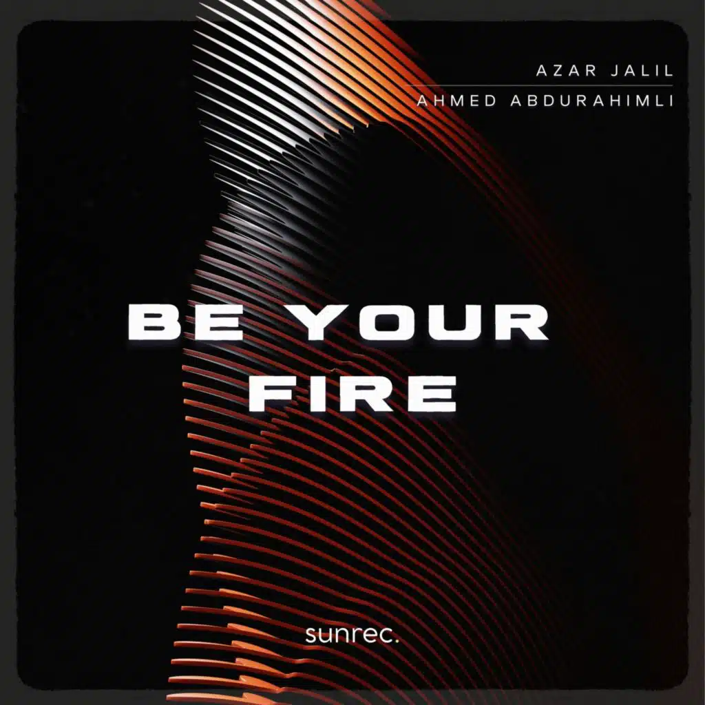 Be Your Fire