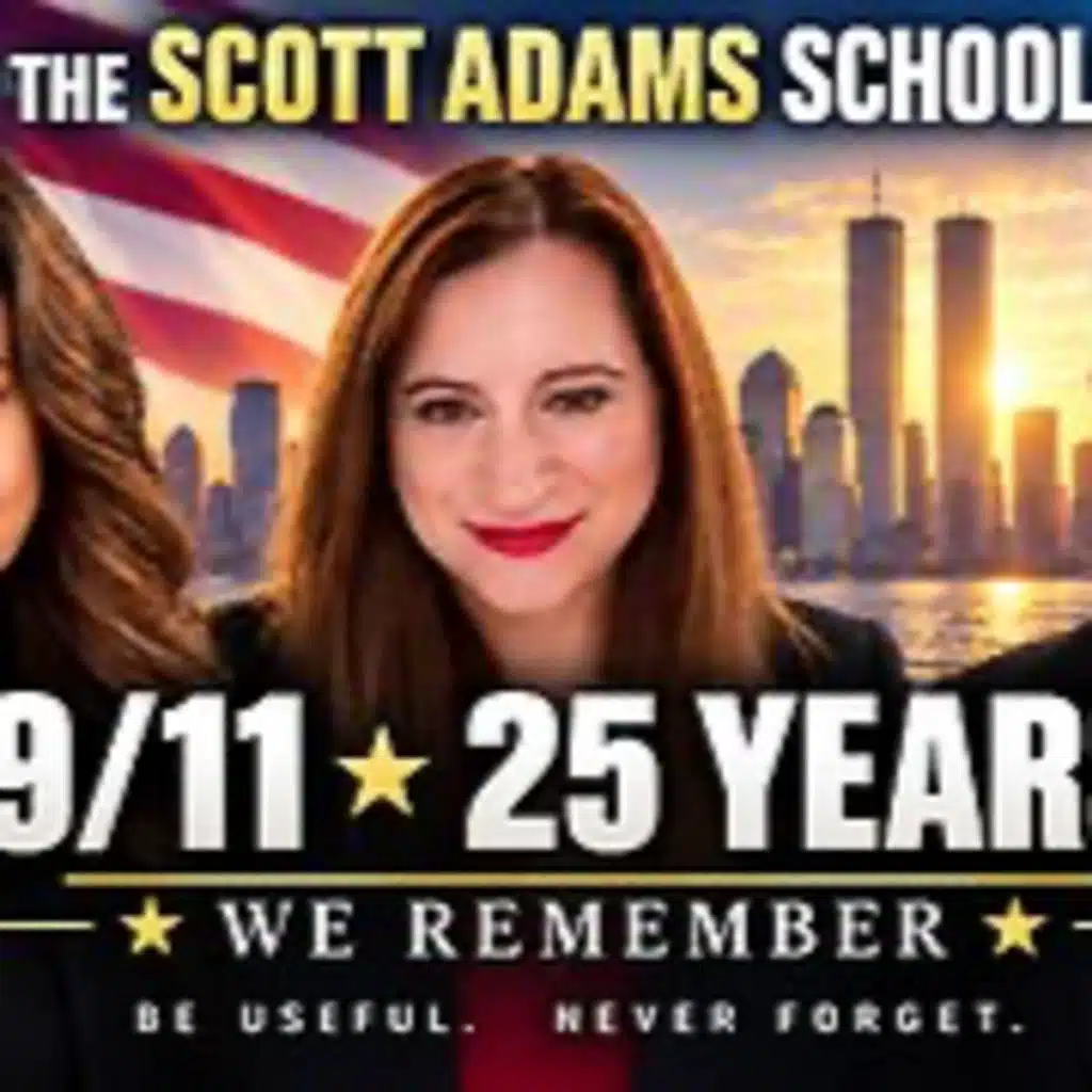 The Scott Adams School - SEPTEMBER 11th, 2026 The Home Team