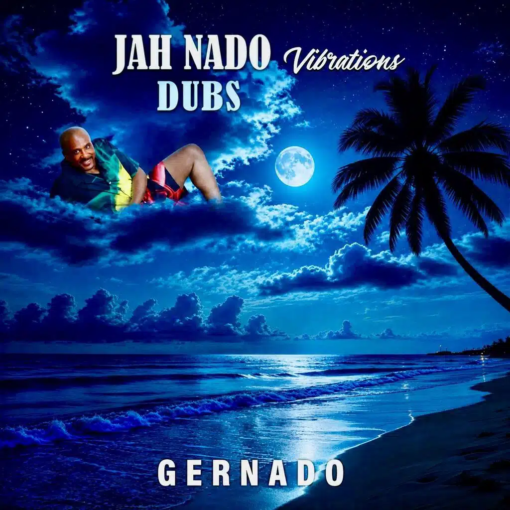 Jah Nado Vibrations Dubs