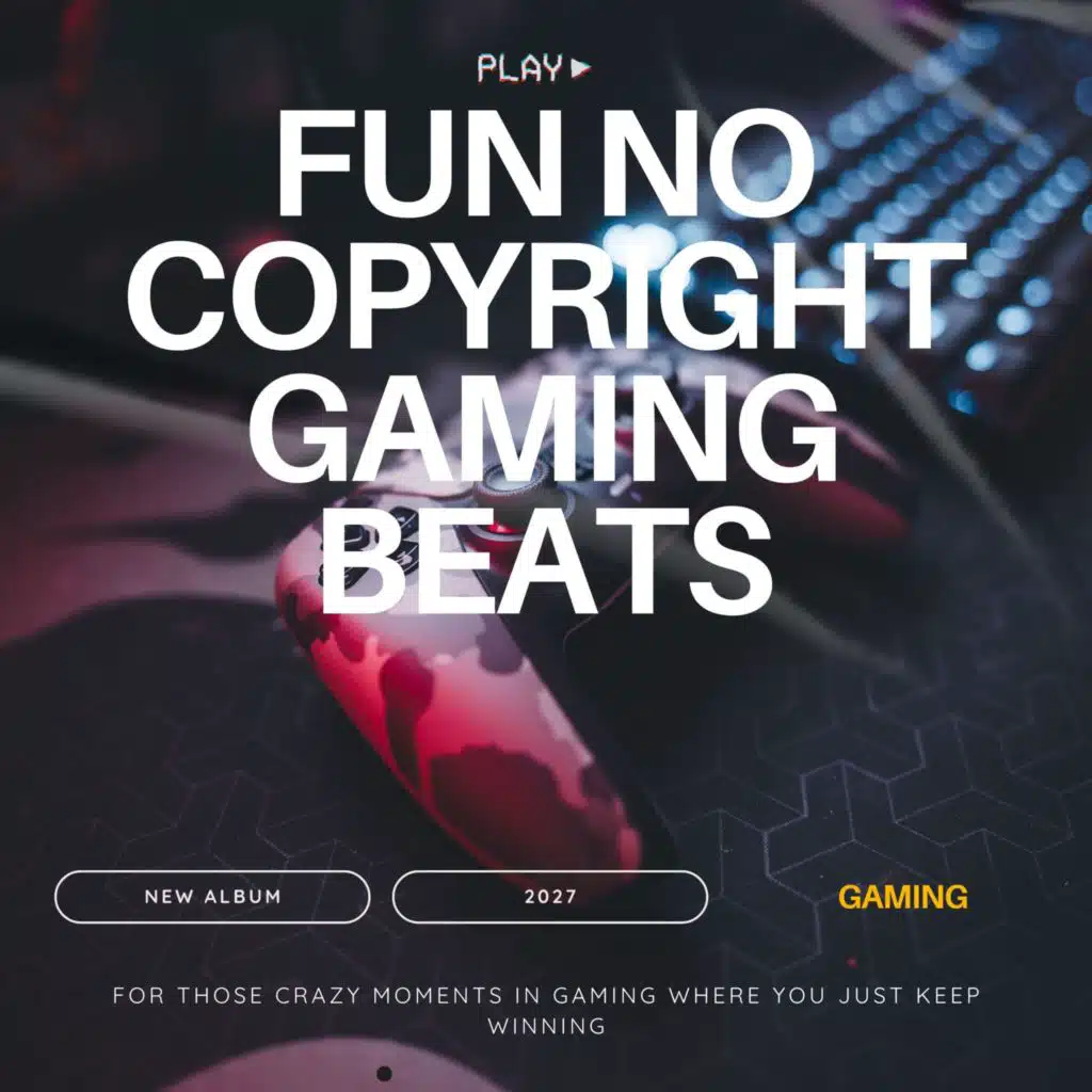Fun No Copyright Gaming Beats