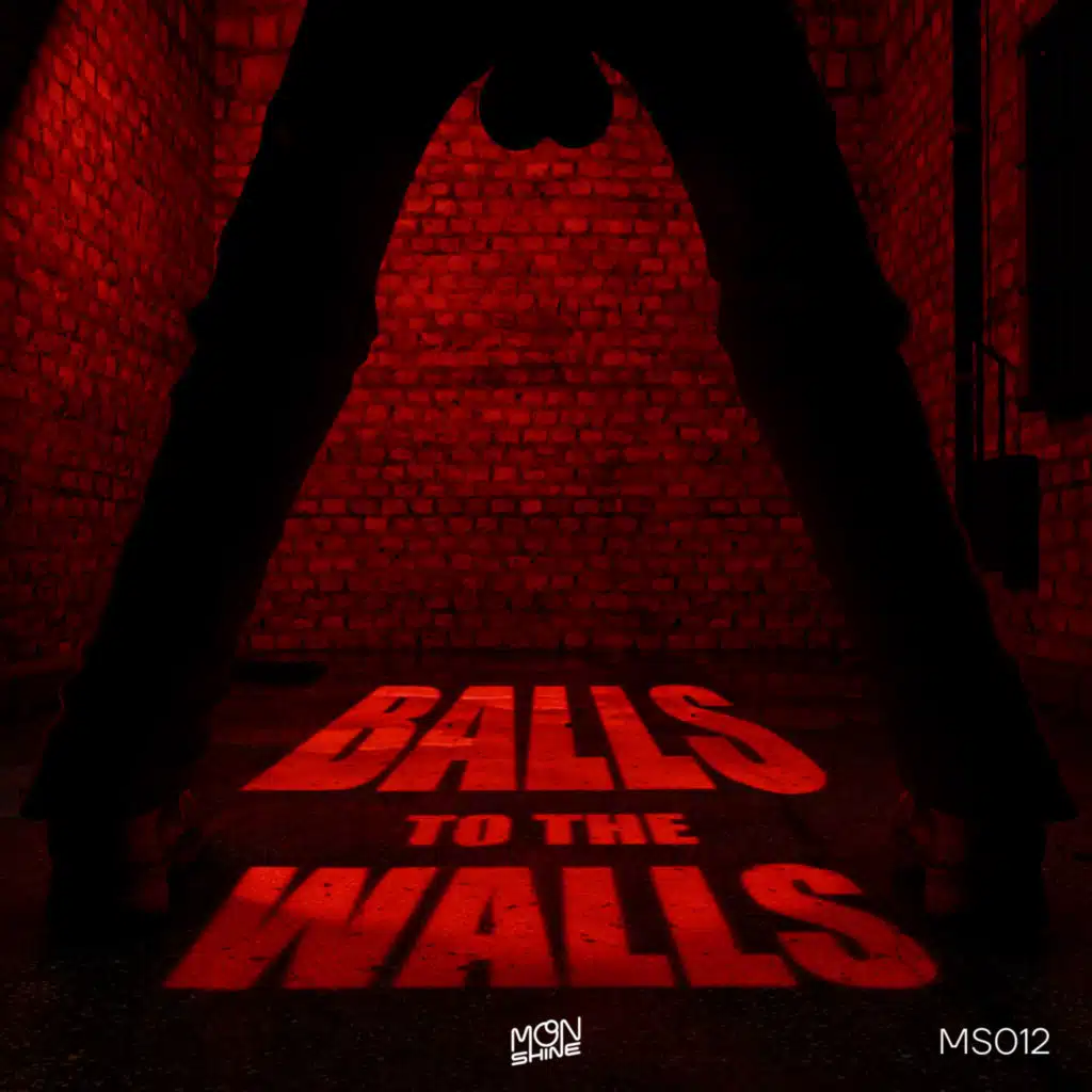 BALLS TO THE WALLS