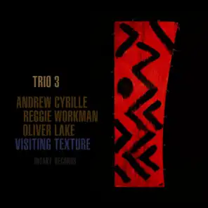 Trio 3 with Reggie Workman, Oliver Lake & Andrew Cyrille