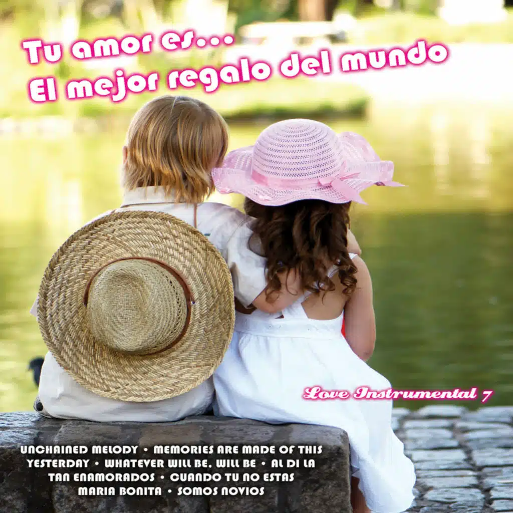 Tu Amor Es... El Mejor Regalo del Mundo: Love Instrumental, Vol. 7