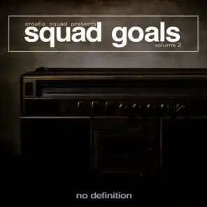 Squad Goals, Vol. 2