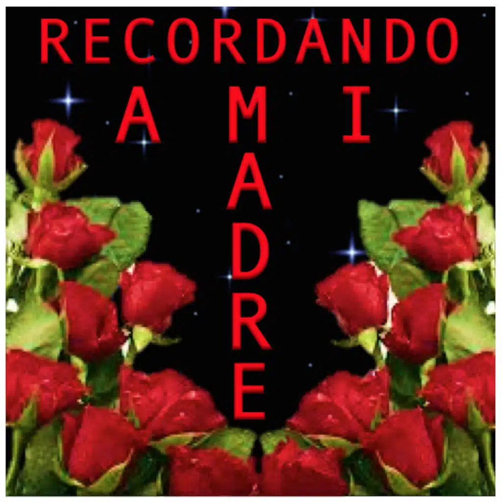 Recordando A Mi Madre