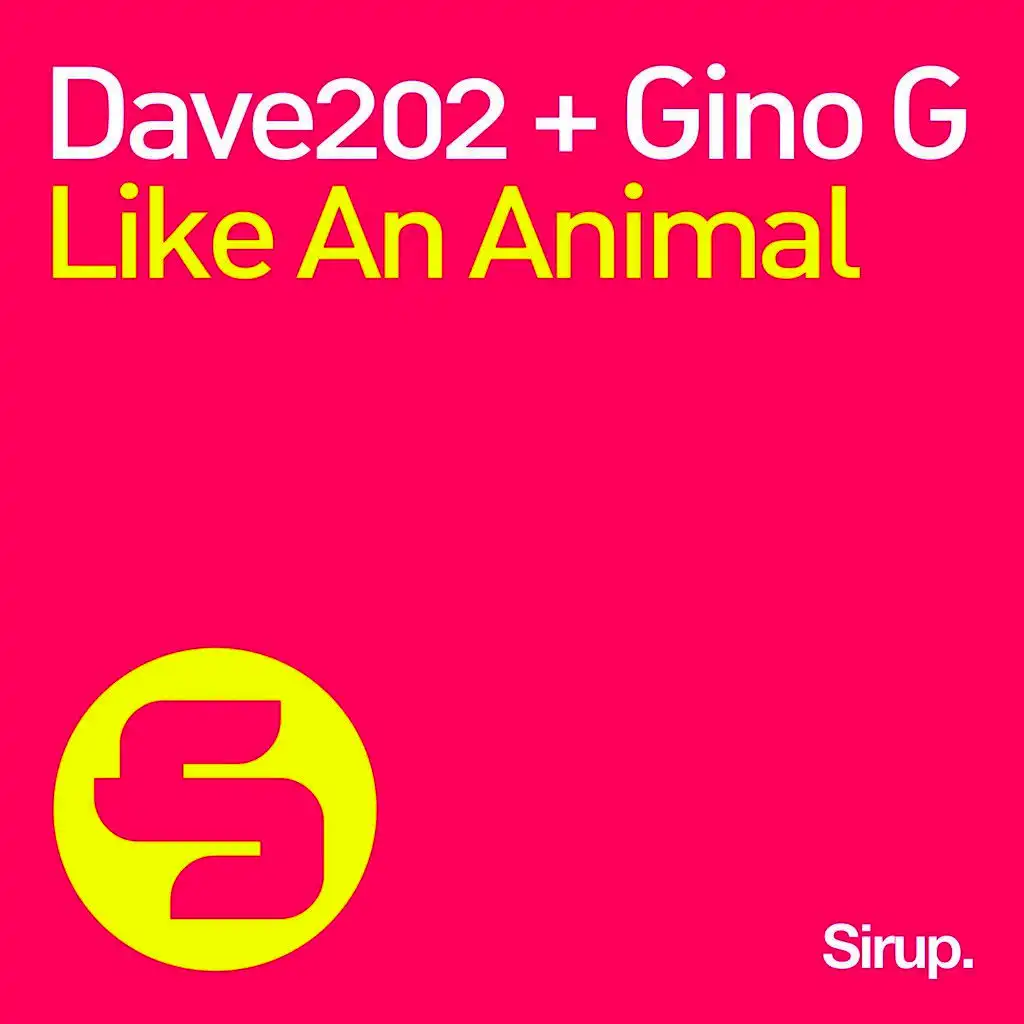 Like an Animal (Extended Mix) [ft. Gino G]