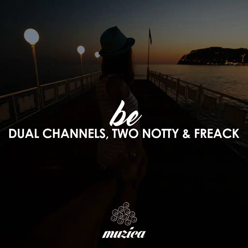 Be (ft. Two Notty & Freack)