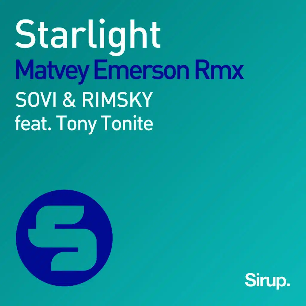 Starlight (Matvey Emerson Remix Edit) [ft. Rimsky & Tony Tonite]