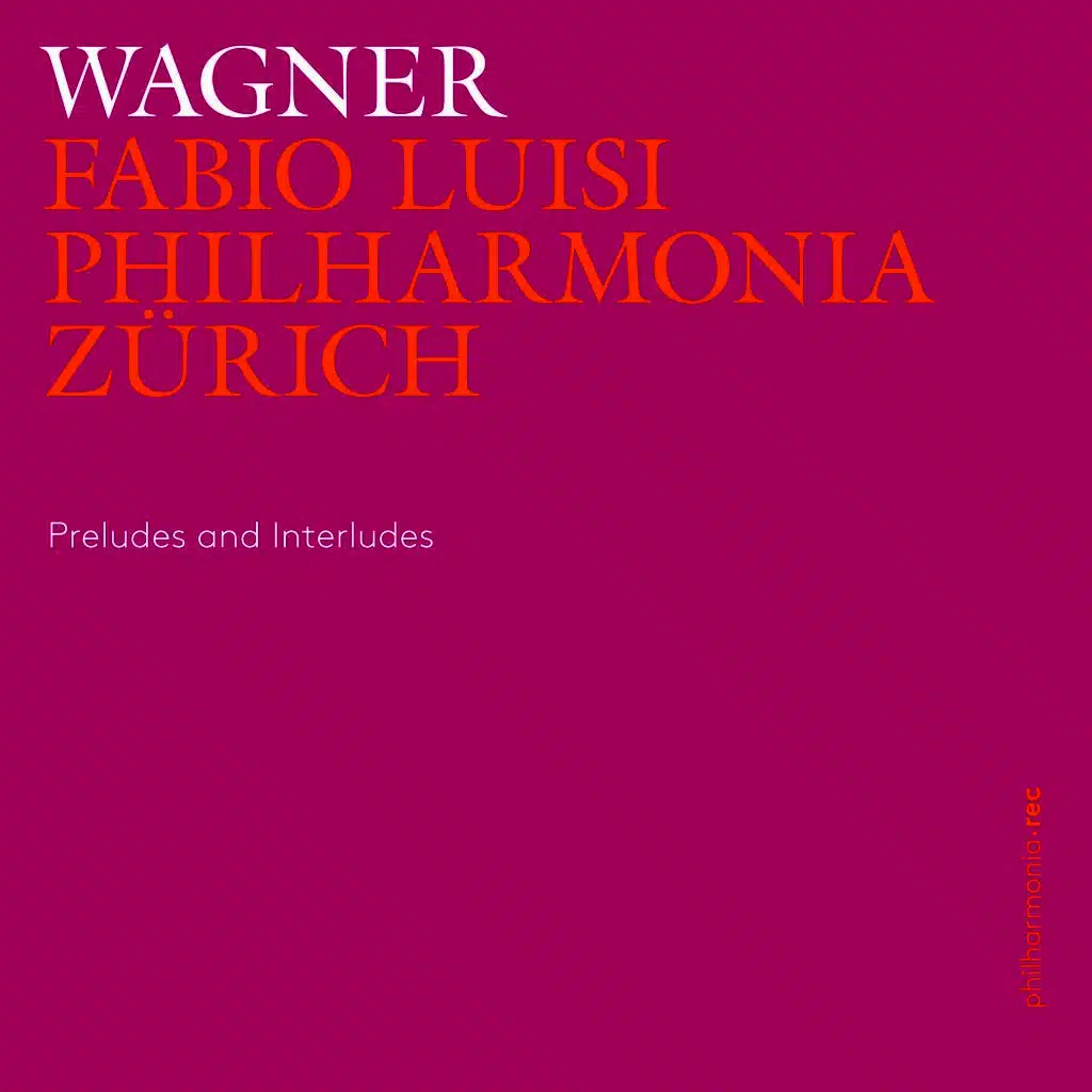 Wagner: Preludes and Interludes