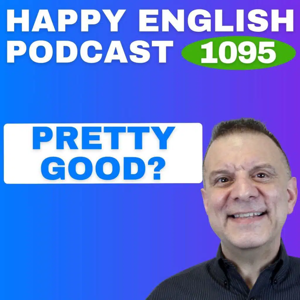 1095 – How to Use “Pretty” in Everyday English