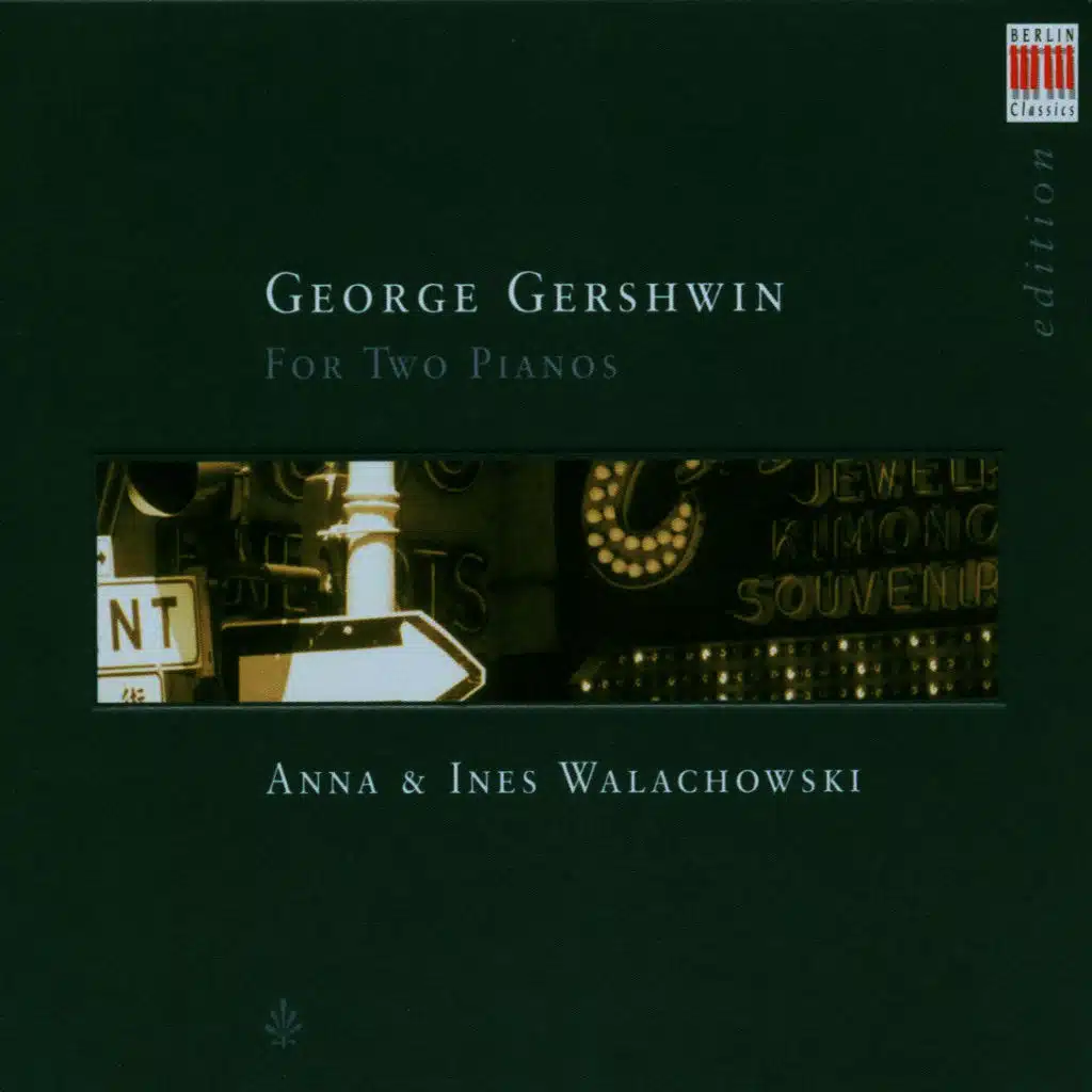 Gershwin: Works for two Pianos