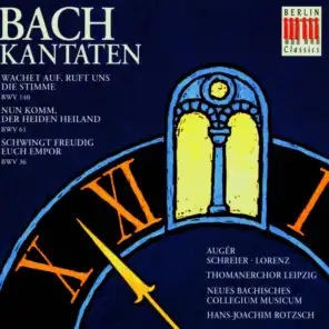 Bach: Cantatas BWV 140, 61 & 36