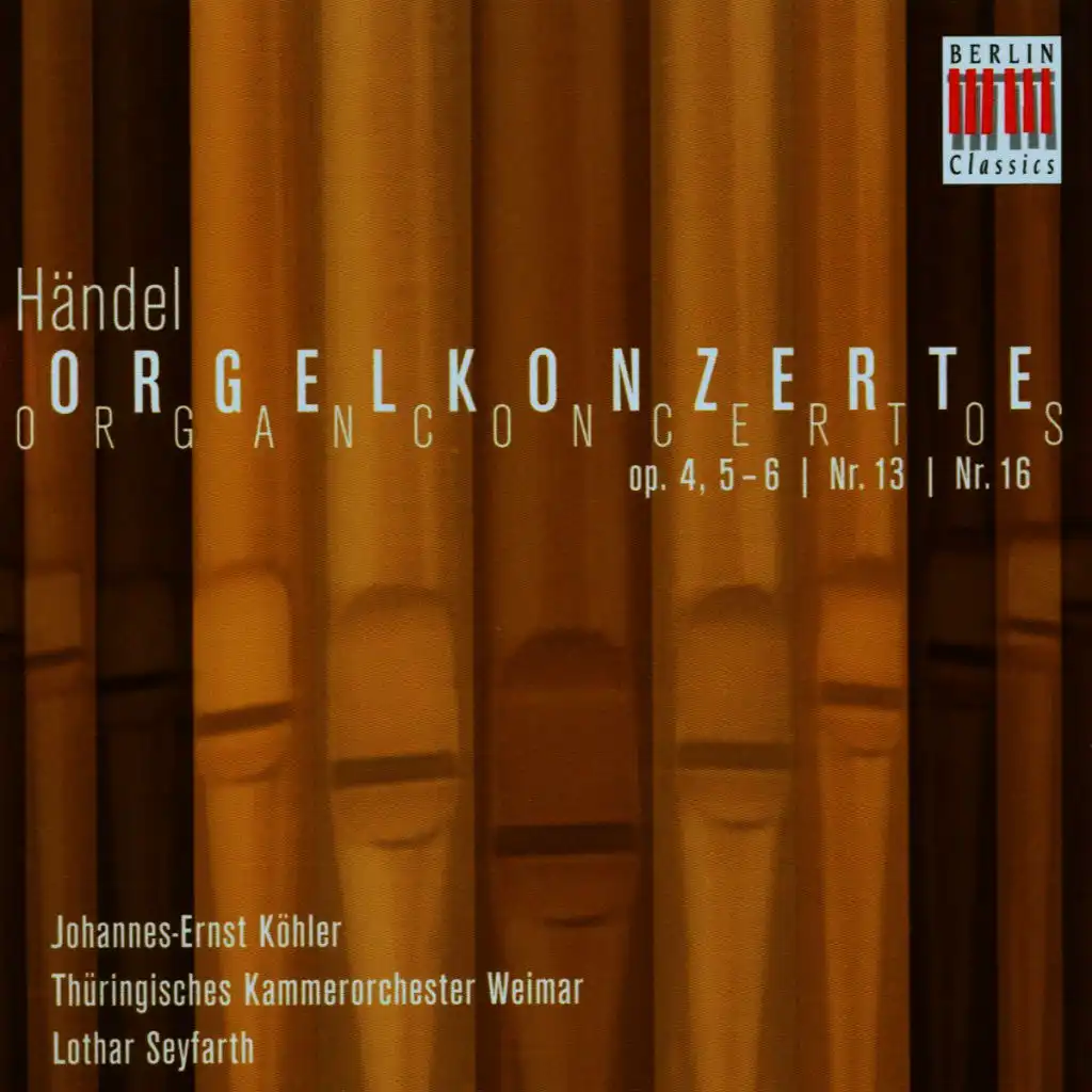 Handel: Organ Concertos No. 5, 6, 13 & 16