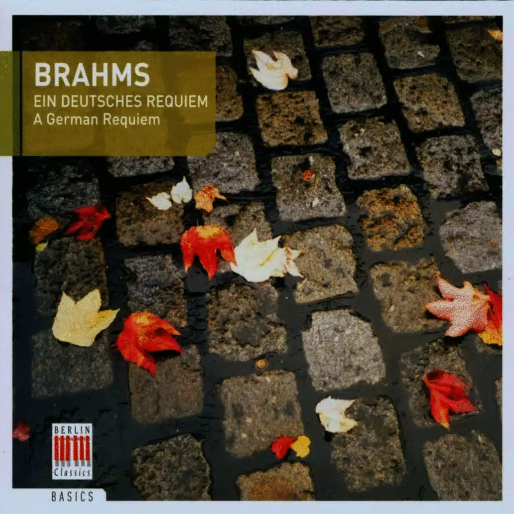 Brahms: A German Requiem, Op. 45