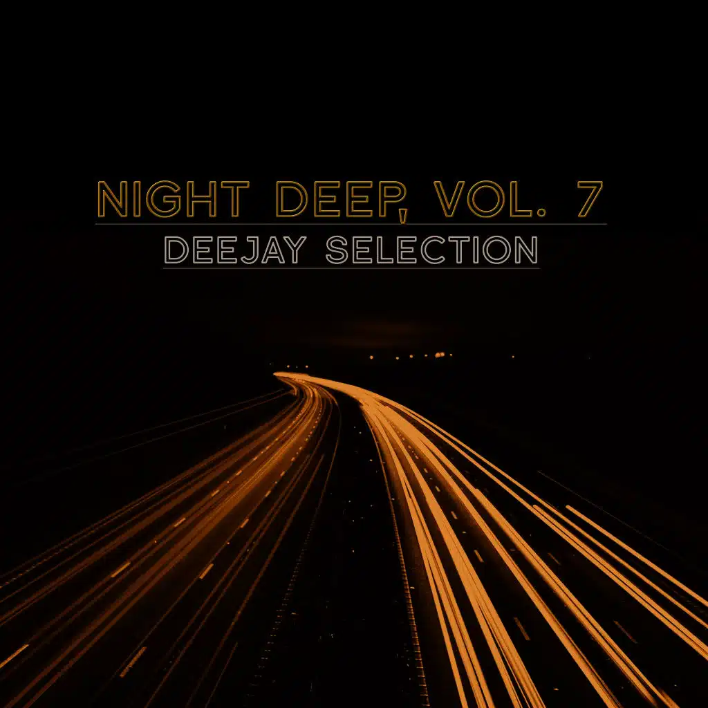 Night Deep, Vol. 7