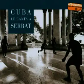 Cuba Le Canta a Serrat
