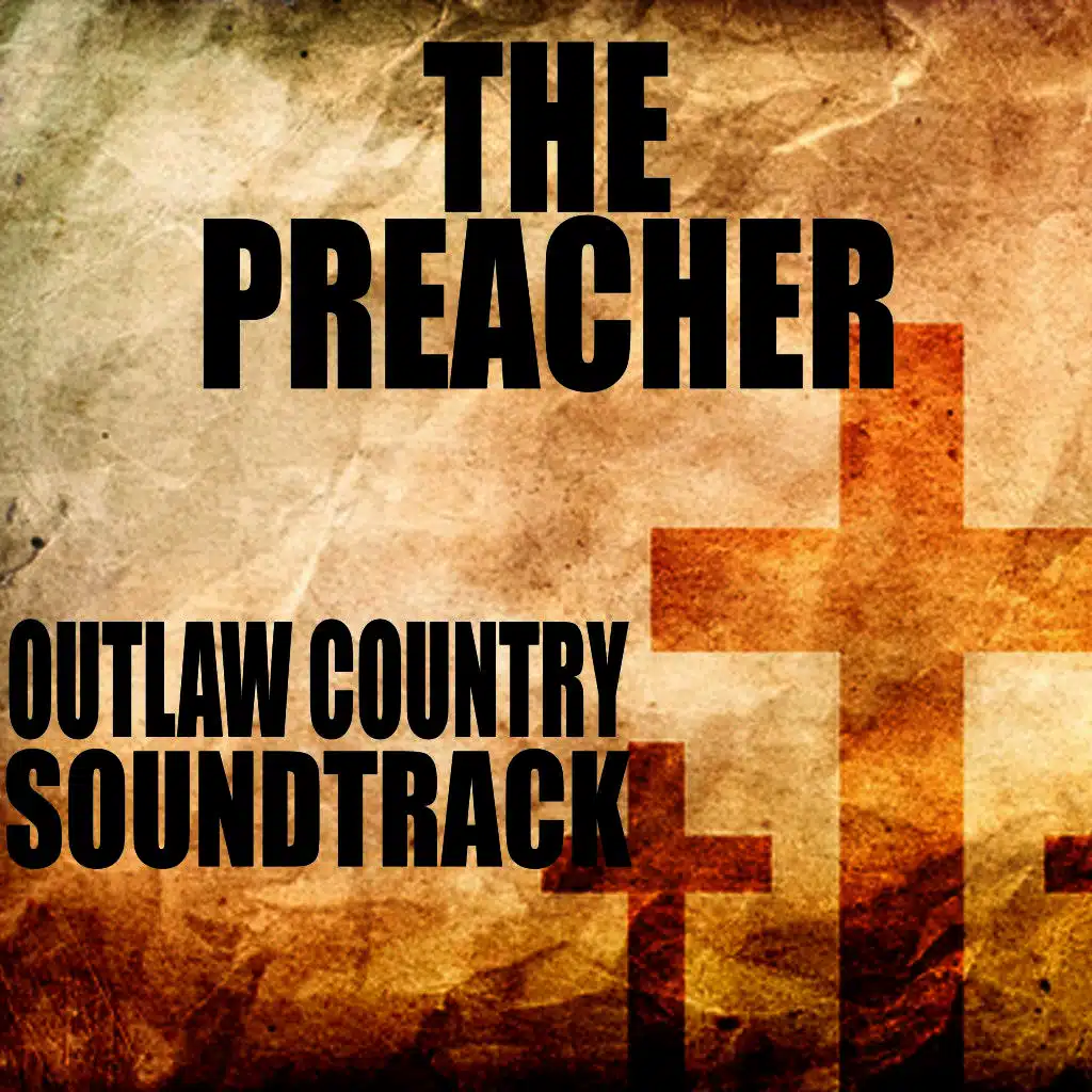 The Preacher: Outlaw Country Soundtrack