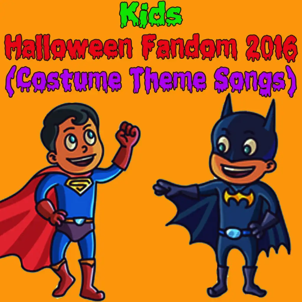 Kids Halloween Fandom 2016 (Costume Theme Songs)