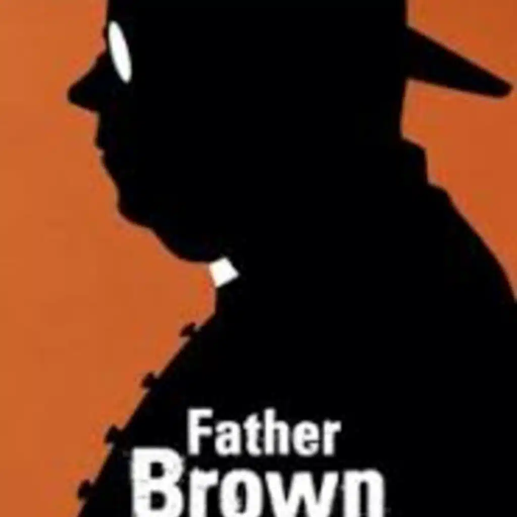 THE RESURRECTION OF FATHER BROWN by G.K. CHESTERTON