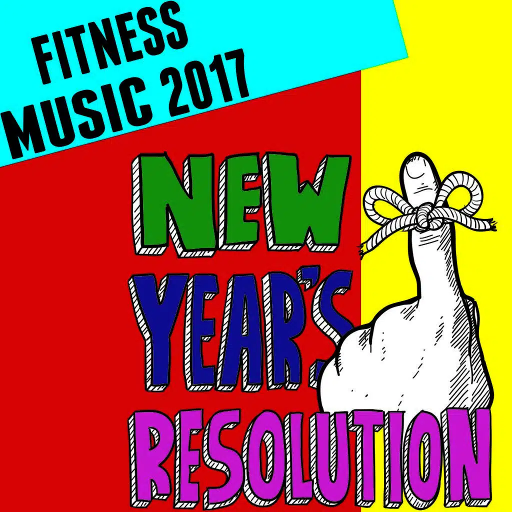 Fitness Music 2017: New Year's Resolution