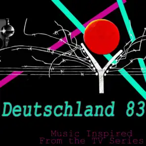 Deutschland 83 (Music Inspired from the TV Series)
