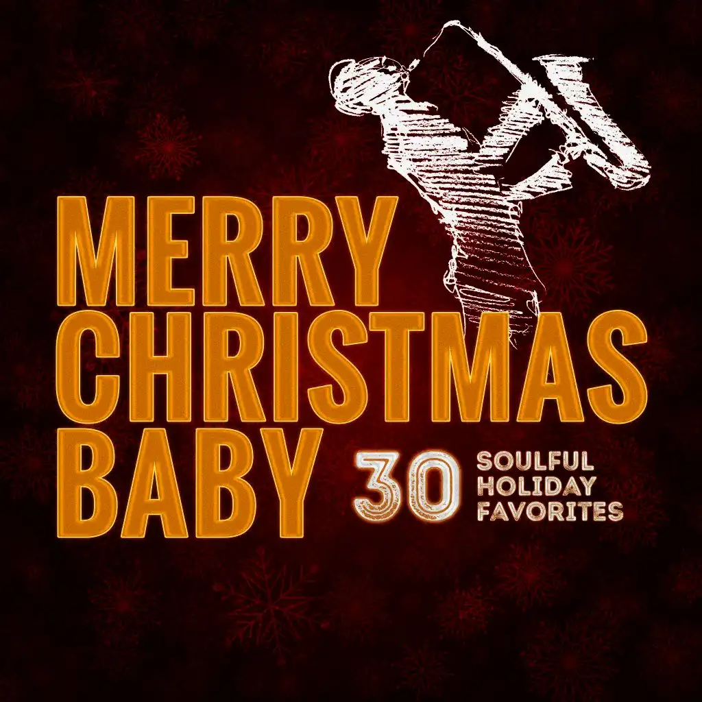 Merry Christmas Baby - 30 Soulful Holiday Favorites