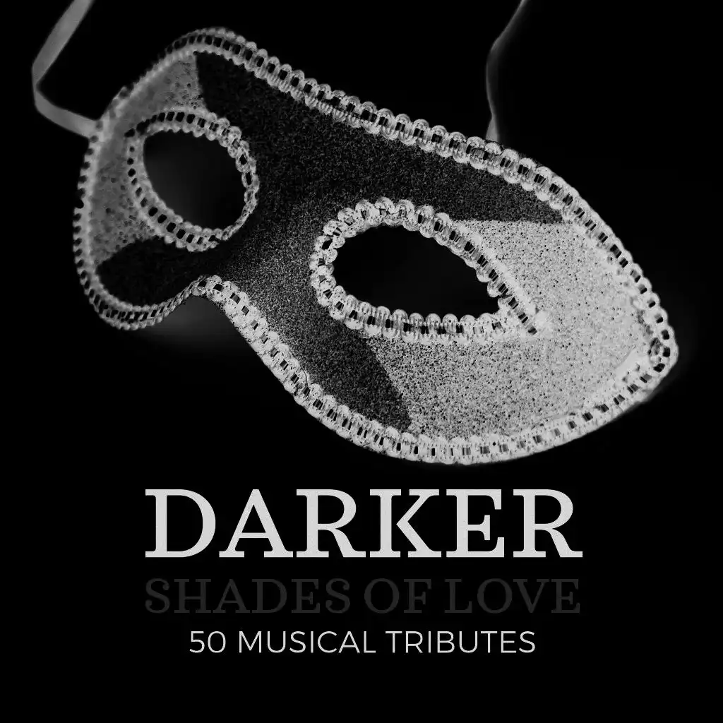 Darker Shades of Love: 50 Musical Tributes