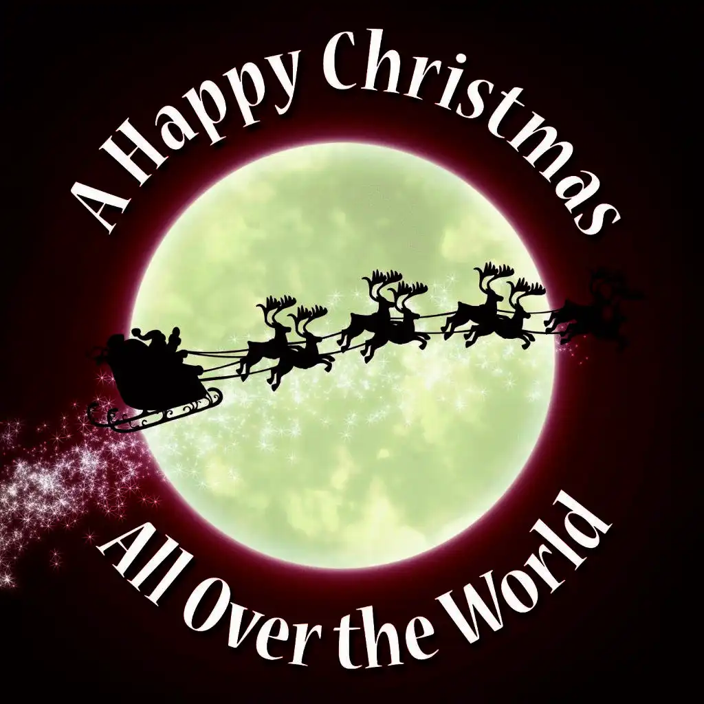 A Happy Christmas All Over The World