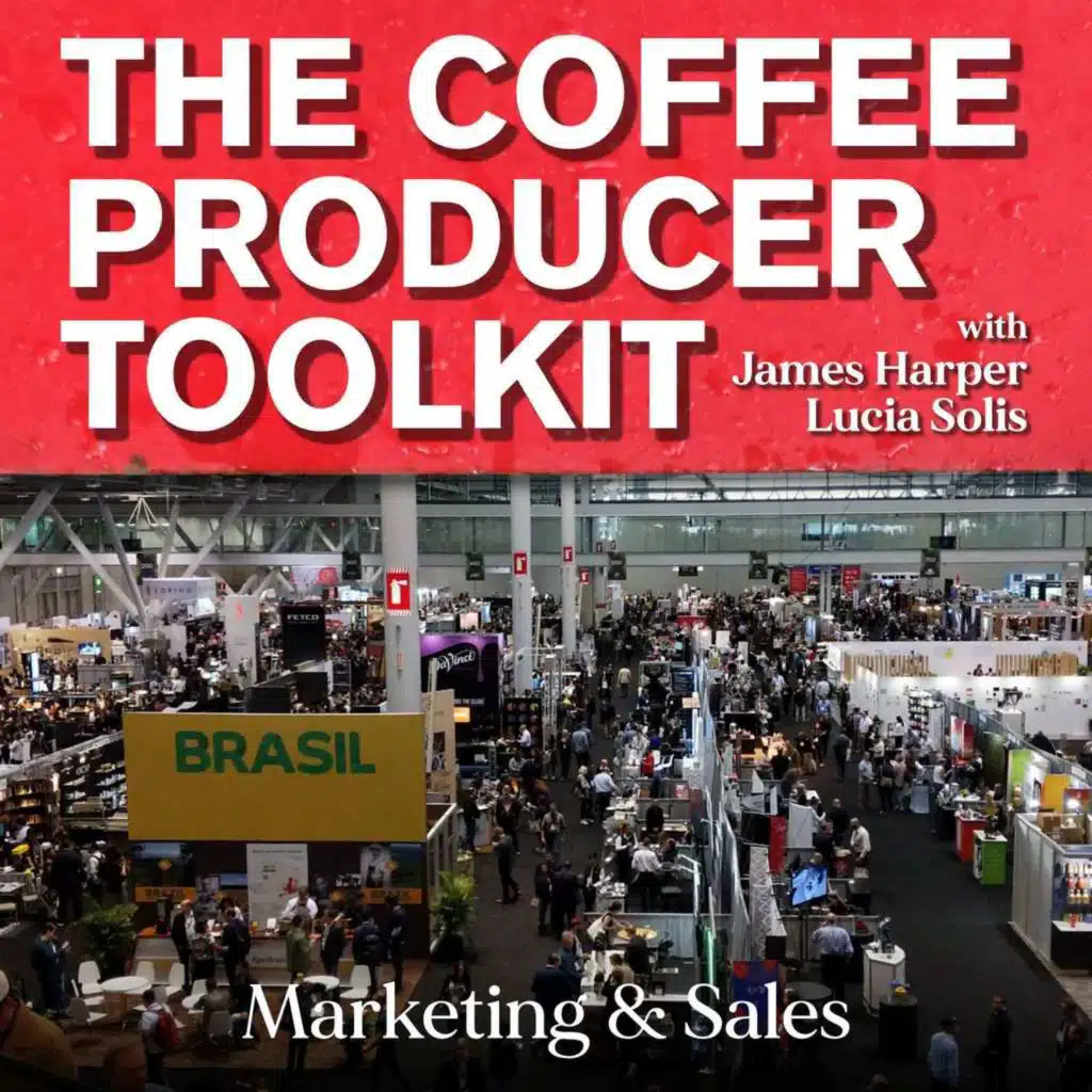 The Coffee Producer Toolkit #4: Marketing & Sales