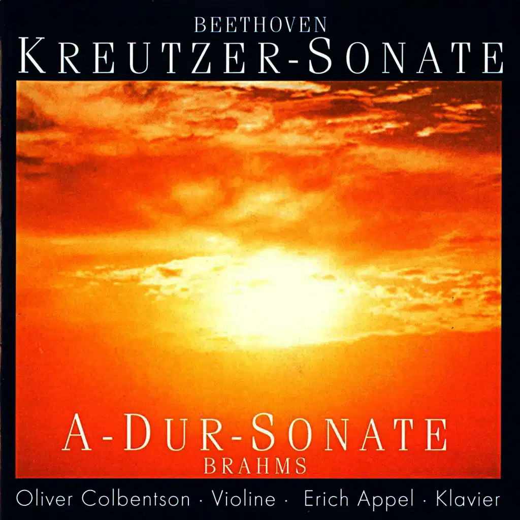 Beethoven & Brahms: Kreutzer-Sonate - A-Dur-Sonate