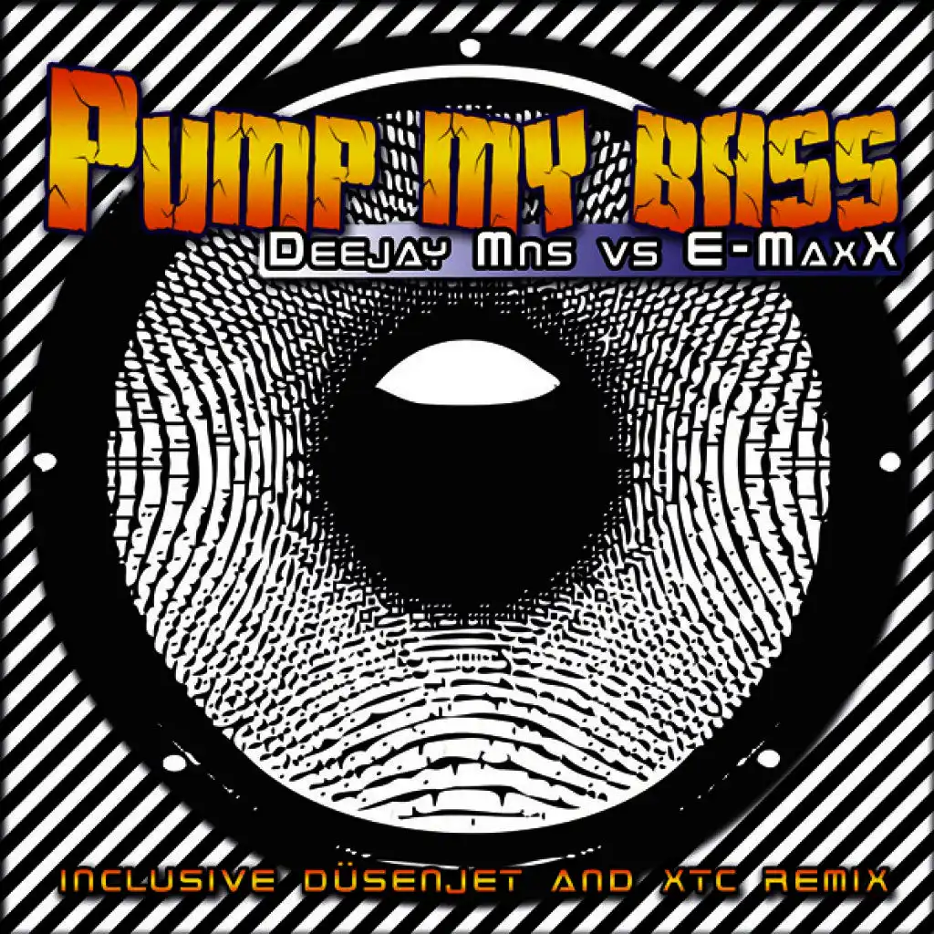 Pump My Bass (E-Maxx Monster Mix Radio)