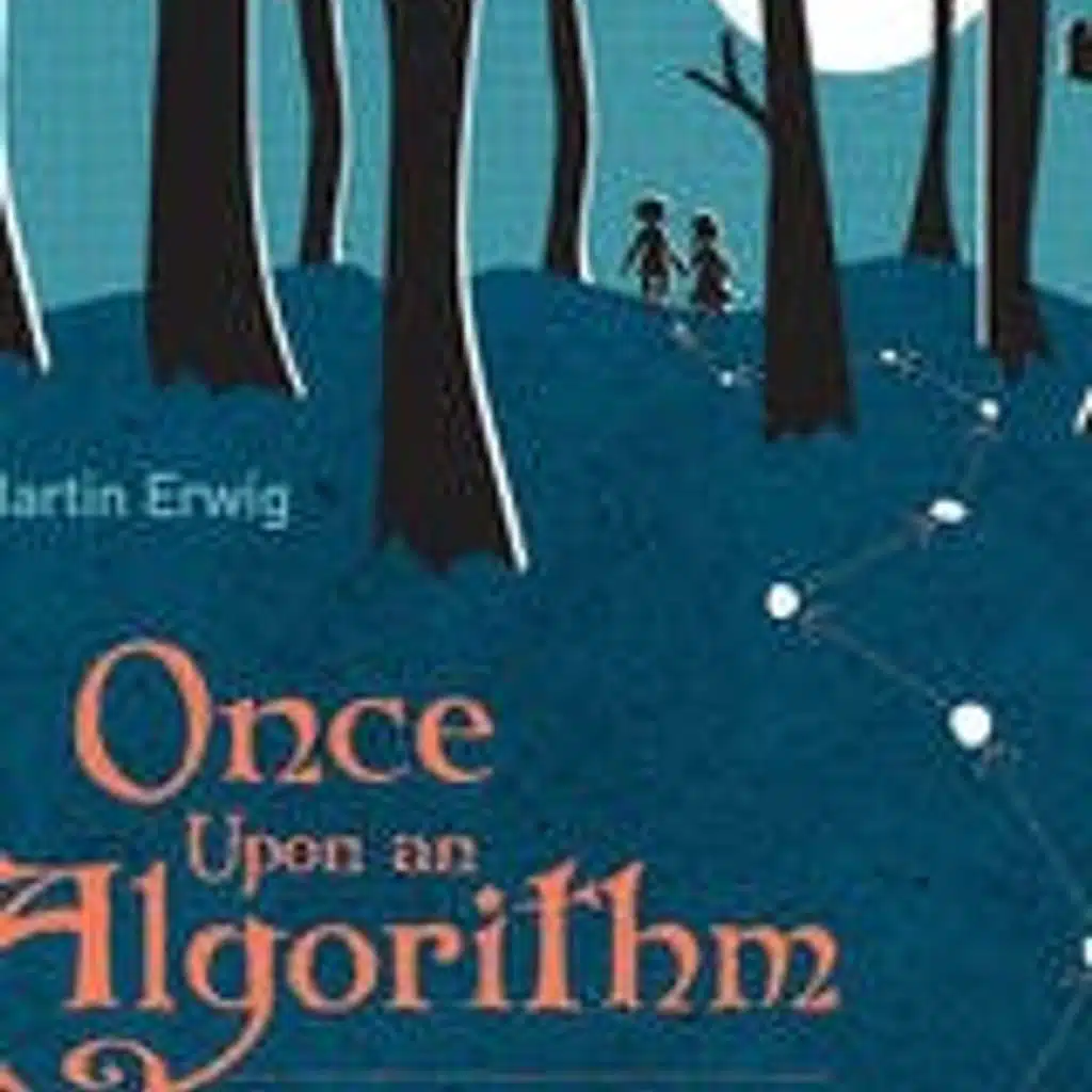 Once Upon an Algorithm: How Stories Explain Computing
