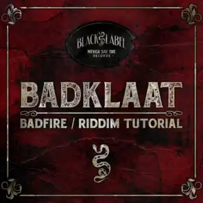 Badfire / Riddim Tutorial