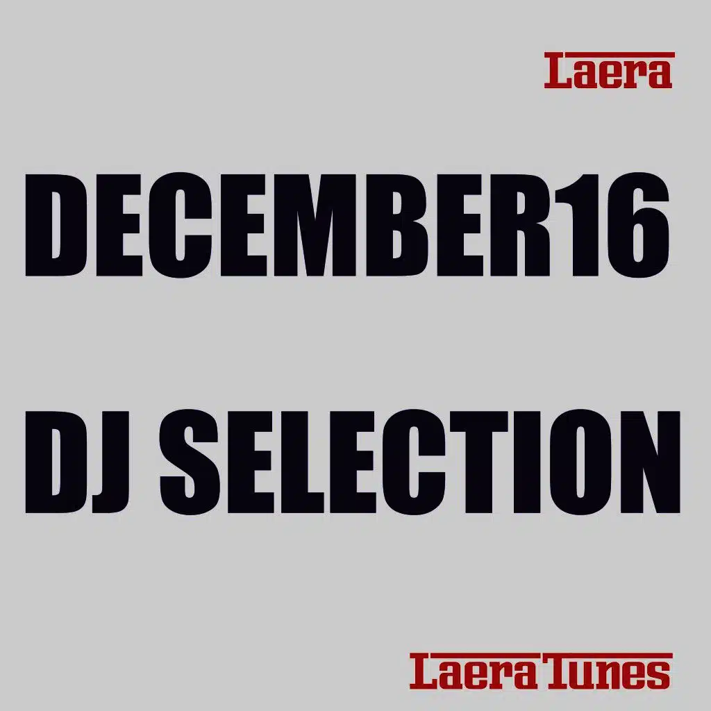 December16: DJ Selection