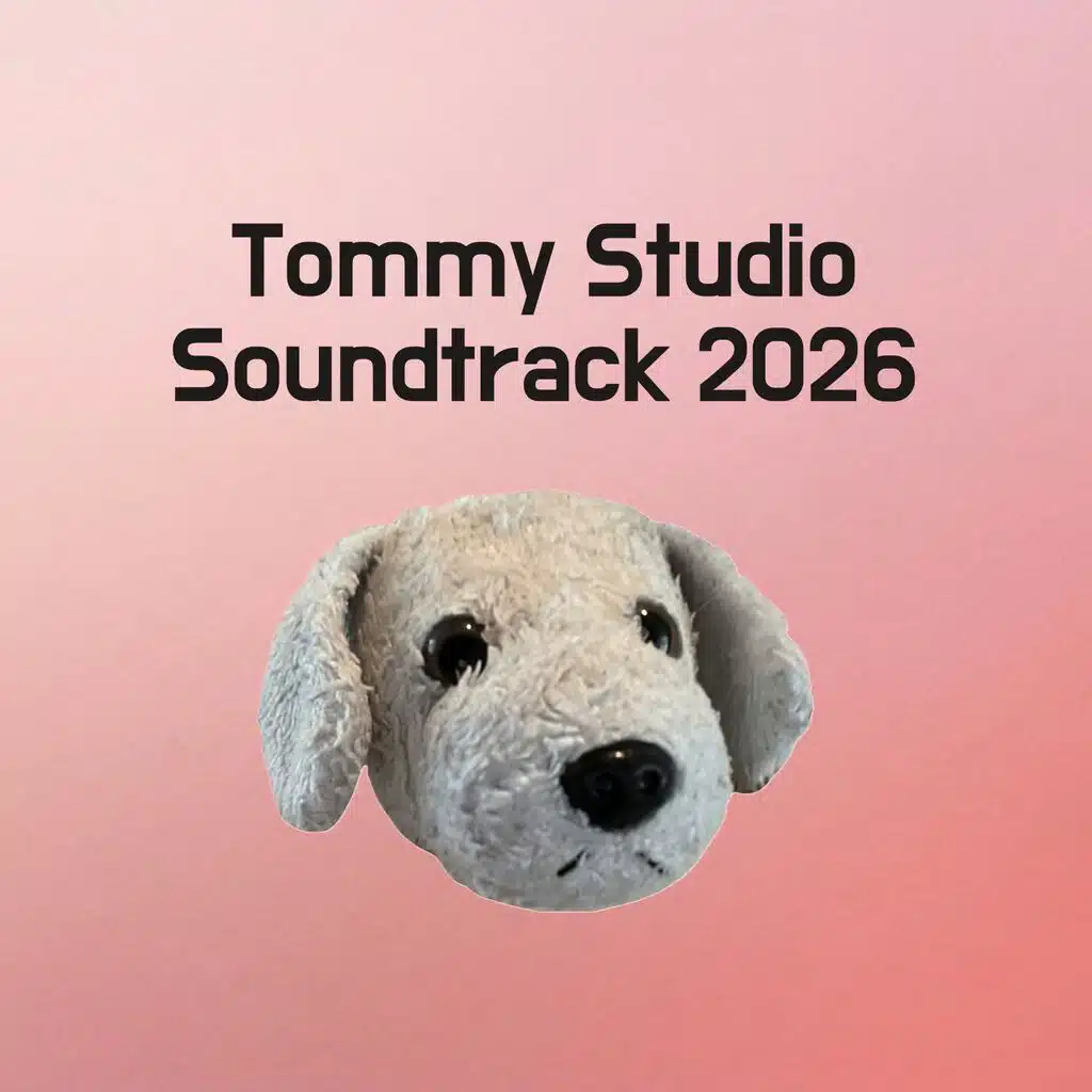 Tommy Studio Soundtrack 2026