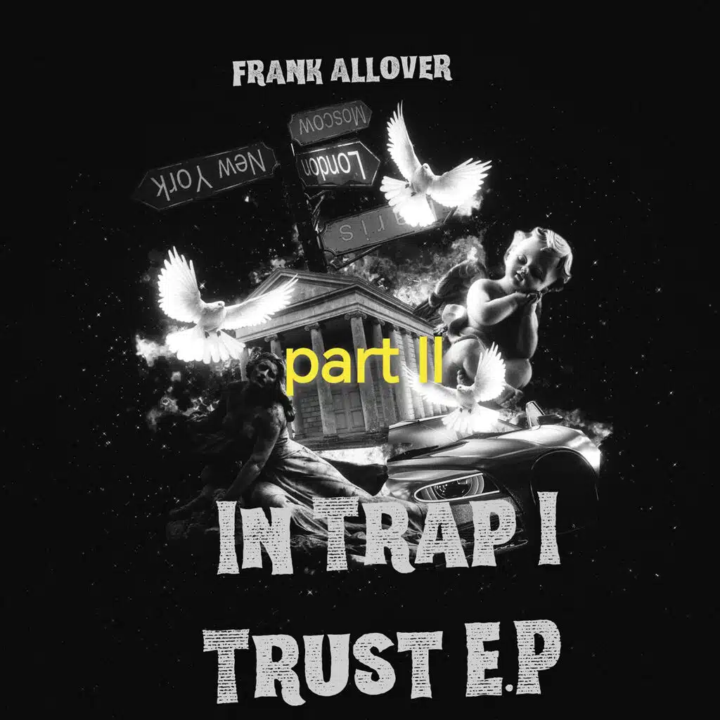 In Trap I Trust Part 2