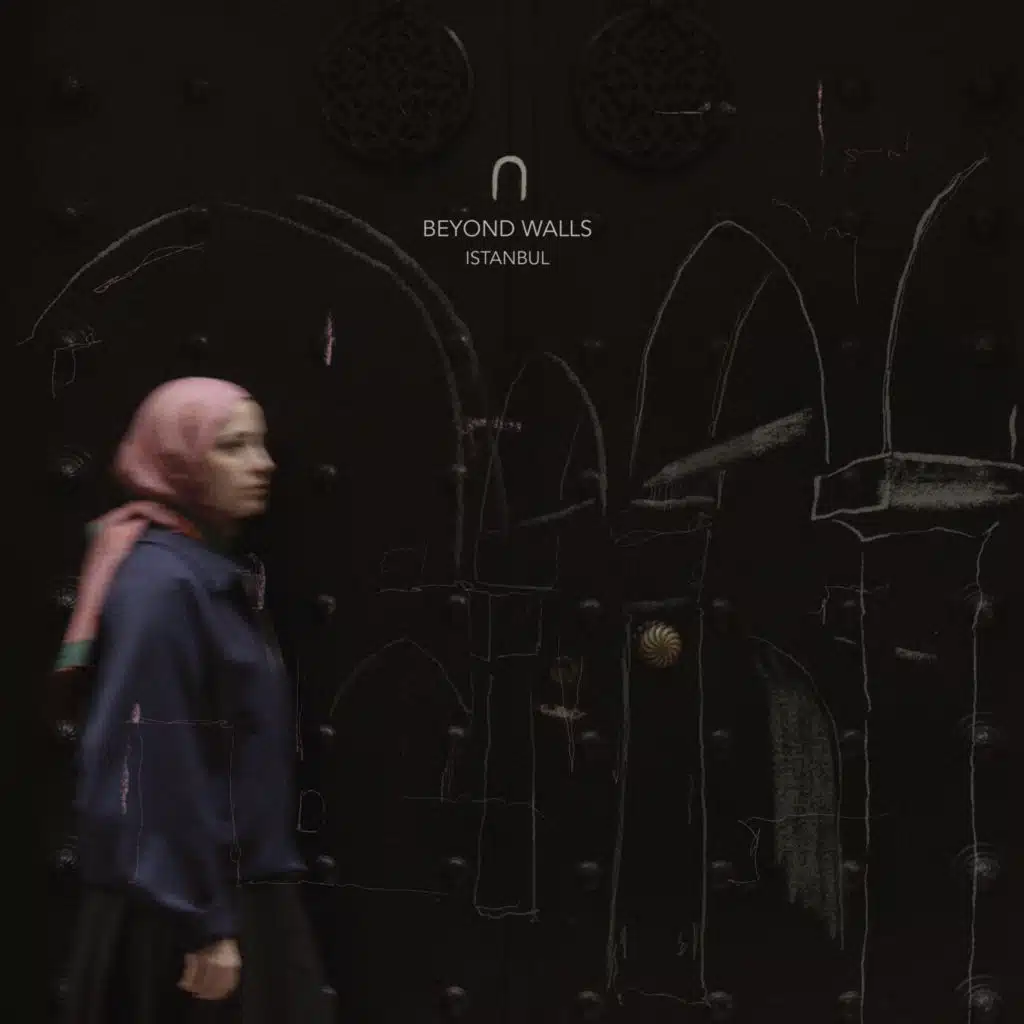 Beyond Walls / Istanbul
