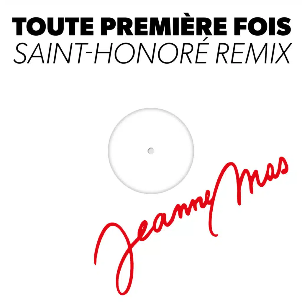 Toute première fois (Saint-Honoré Remix)