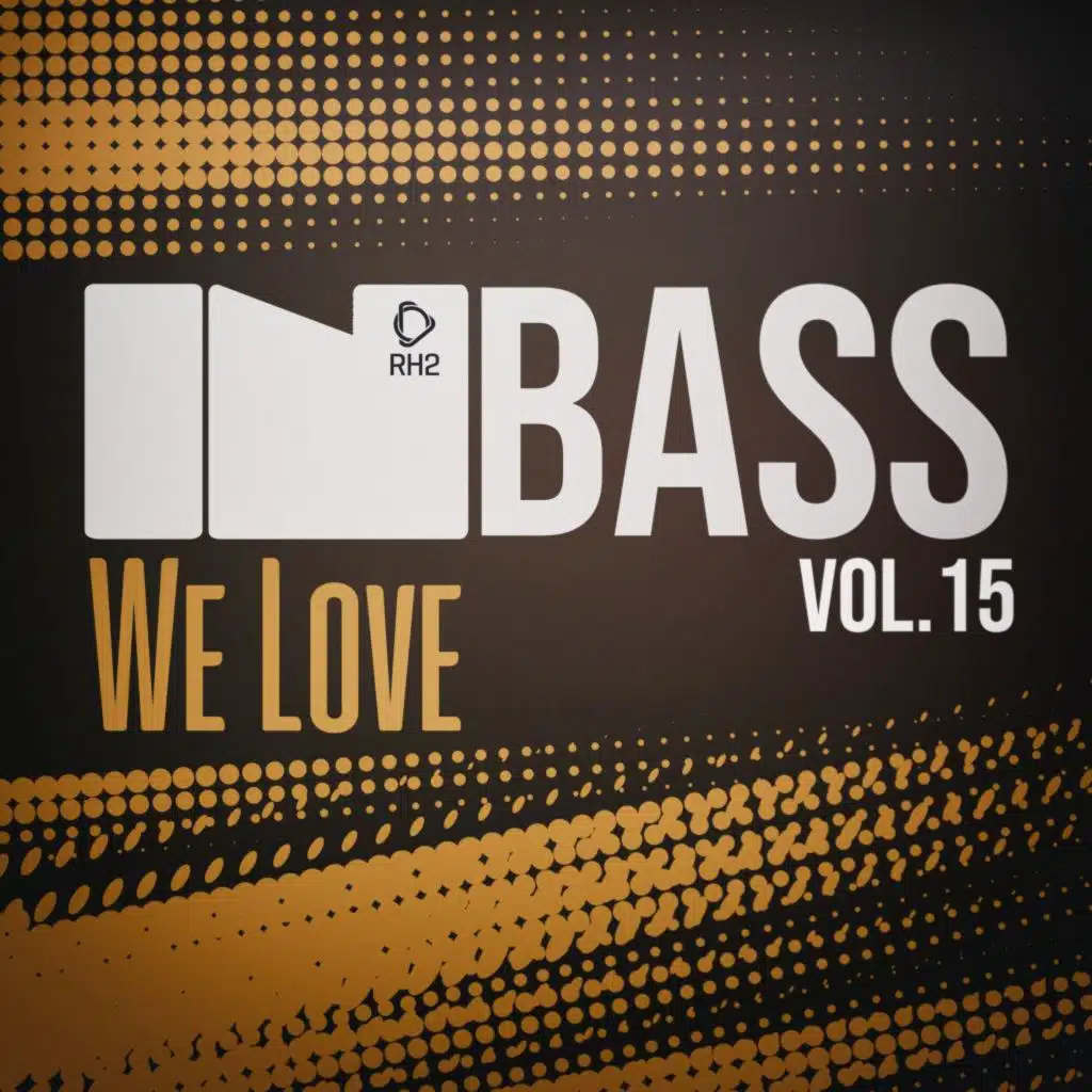 In Bass We Love, Vol. 15