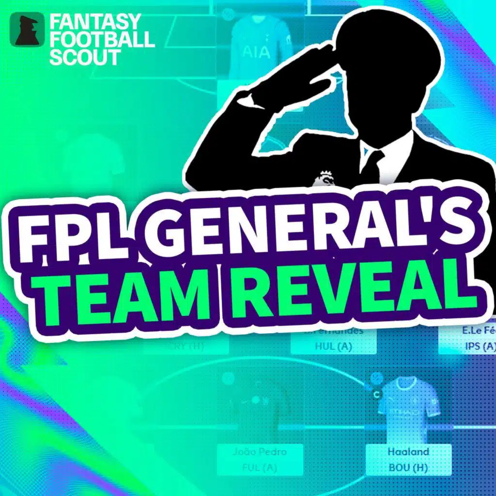 GW5: FPL General's Team Reveal | Morgan Gibbs-White and Muñoz IN?