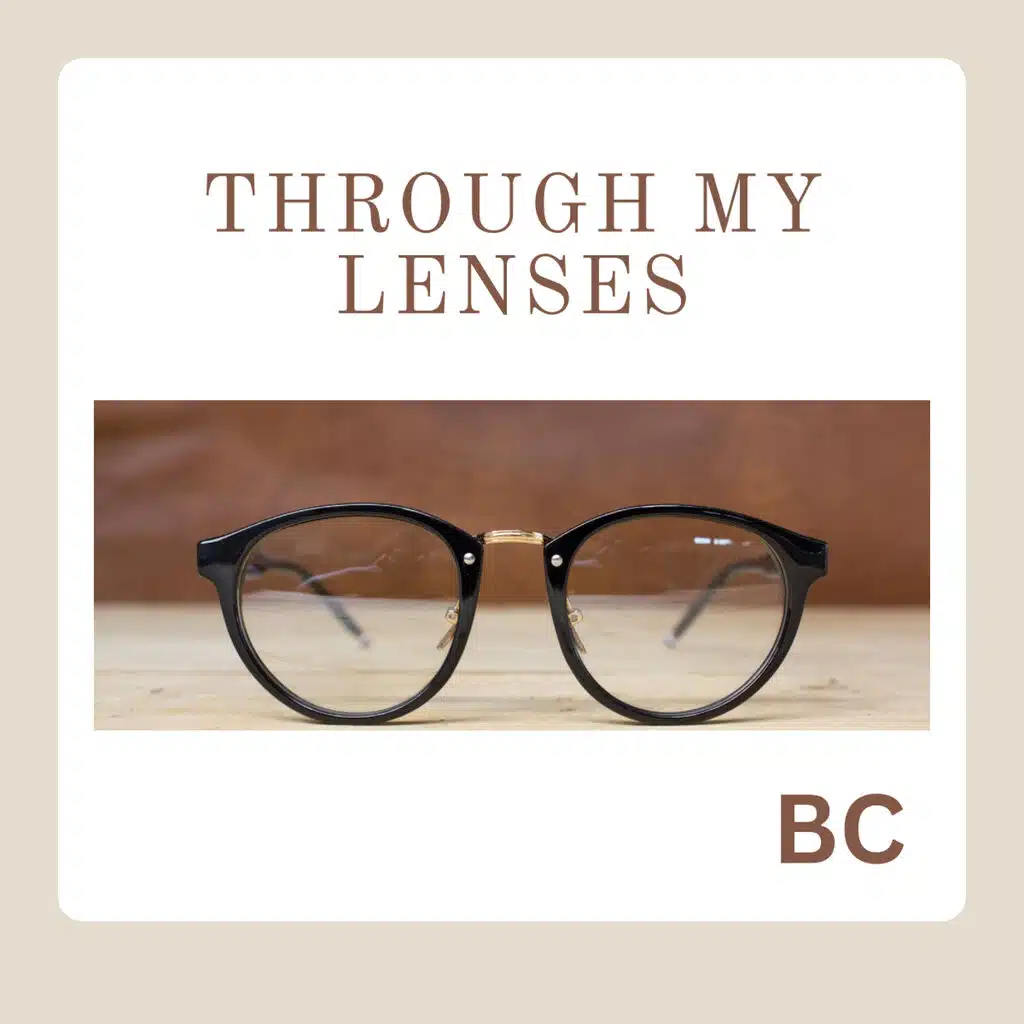 Through My Lenses