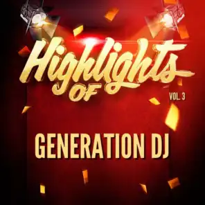 Highlights of Generation DJ, Vol. 3