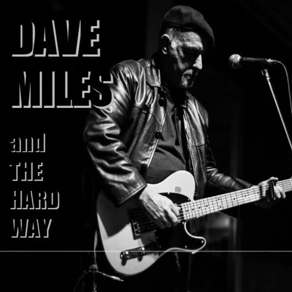 Dave Miles & The Hard Way
