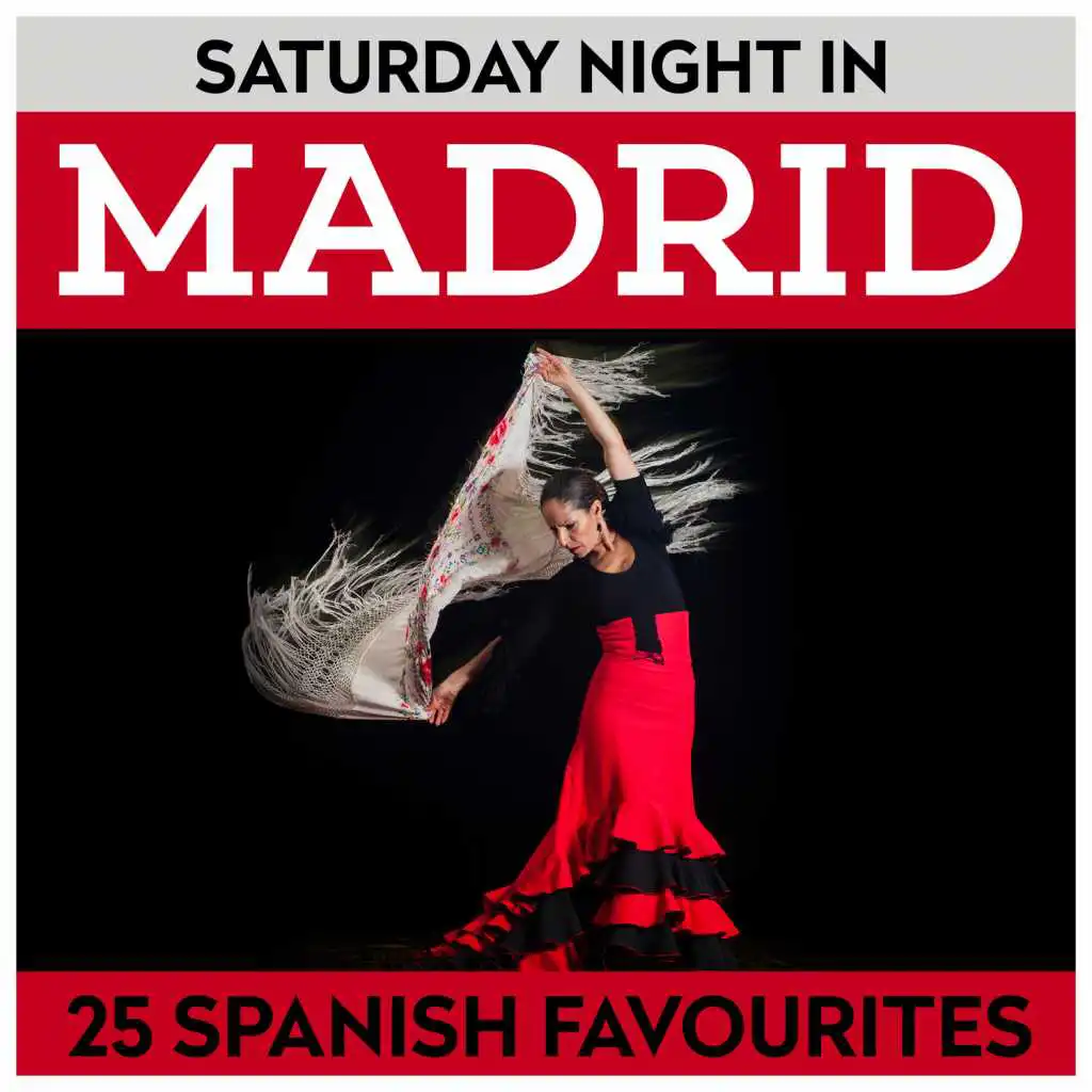 Saturday Night In Madrid - 25 Spanish Favourites