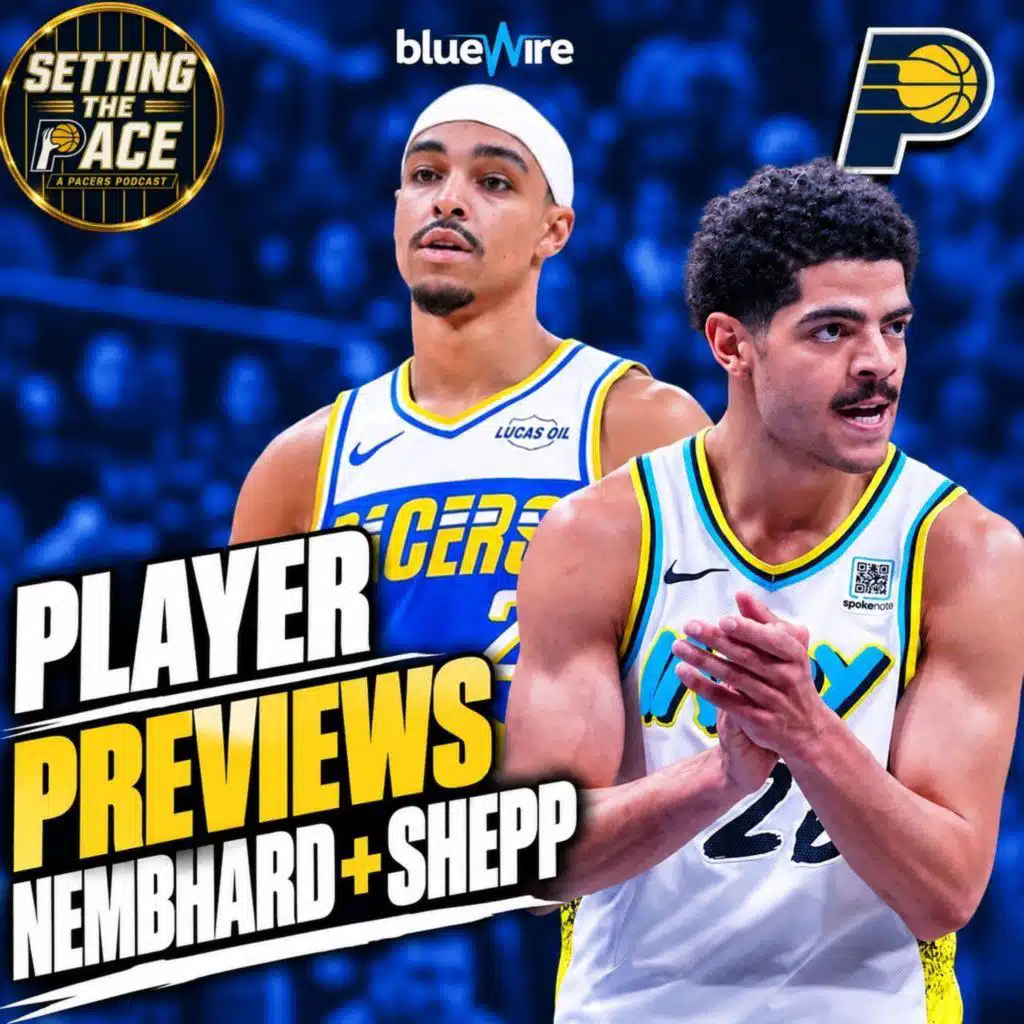Player Previews - Andrew Nembhard & Ben Sheppard: Is Ben Sheppard Running Out of Time in Indiana?