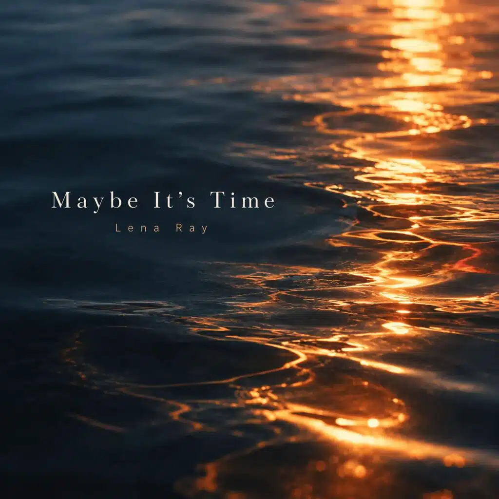 Maybe It’s Time