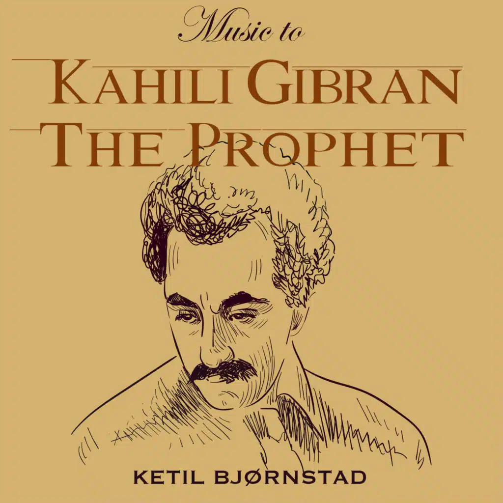Music to The Prophet by Kahlil Gibran