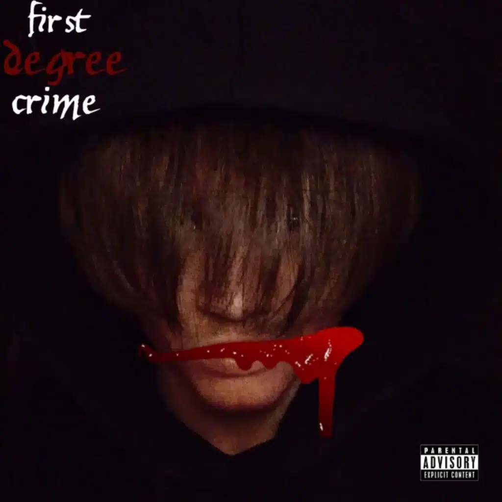 First Degree Crime
